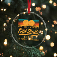 Funny 70th Birthday Crystal Glass Ornament Official Member Of The Old Ball Clubs Retro Sunset TS11
