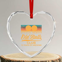 Funny 70th Birthday Heart Crystal Glass Ornament Official Member Of The Old Ball Clubs Retro Sunset - Wonder Print Shop