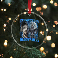 Funny Alpha Wolf Crystal Glass Ornament Don't Worry Kitten Daddy's Here 90s Vintage Bootleg - Wonder Print Shop
