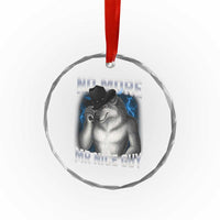 Funny Alpha Wolf Crystal Glass Ornament No More Mr Nice Guy Unhinged Brainrot Meme Vintage Bootleg - Wonder Print Shop