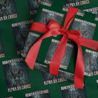 Funny Alpha Wolf Meme Wrapping Paper Roll Human By Chance Alpha By Choice Cool Funny Alpha Wolf Meme
