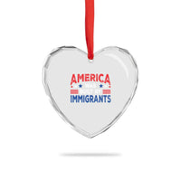 Funny America Was Built By Immigrants Heart Crystal Glass Ornament Stars Stripes - Wonder Print Shop