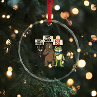 Funny Animal Protest Crystal Glass Ornament No Kings No Wars No Ice