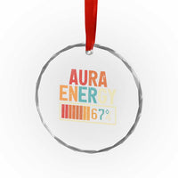 Funny Aura Energy At 67 Crystal Glass Ornament Six Seven Meme Gen Alpha Slang TS11