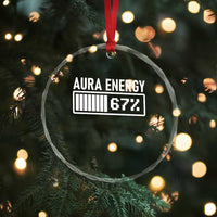 Funny Aura Energy at 67 Crystal Glass Ornament Six Seven Viral Meme 6 7 Gen Alpha Slang TS02