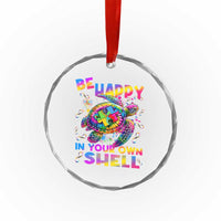 Funny Autism Awareness Be Happy In Your Own Shell Crystal Glass Ornament Rainbow Puzzle Turtle