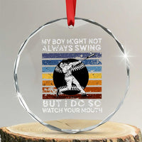 Funny Baseball Crystal Glass Ornament My Boy Might Not Always Swing But I Do So Watch Your Mouth Retro Vintage TS02