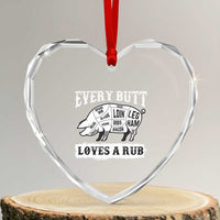 Funny BBQ Grilling Every Butt Loves A Rub Heart Crystal Glass Ornament Barbecue Grill Father's Day - Wonder Print Shop