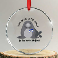 Funny Be The Whole Problem Neil the Seal Meme Crystal Glass Ornament Cute Sarcastic Elephant Seal with Name Tag