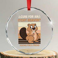 Funny Beaver Crystal Glass Ornament Cure For An Itchy Beaver Ask For A Friend Adult Humor TS02