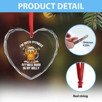 Funny Beer Lover Heart Crystal Glass Ornament I Am Into Fitness Beer in My Belly - Wonder Print Shop