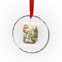 Funny Bigfoot Basketball Crystal Glass Ornament Light Me Up Born To Shine - Wonder Print Shop