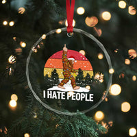 Funny Bigfoot Christmas Crystal Glass Ornament I Hate People - Wonder Print Shop
