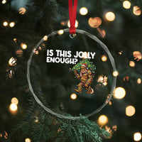 Funny Bigfoot Christmas Crystal Glass Ornament Is This Jolly Enough - Wonder Print Shop
