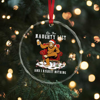 Funny Bigfoot Christmas Crystal Glass Ornament On The Naughty List And I Regret Nothing - Wonder Print Shop