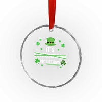 Funny Birthday St Patricks Day Crystal Glass Ornament Funny Shamrock Born Lucky Irish Bday