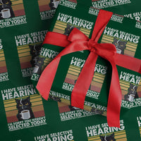Funny Black Cat Meme Wrapping Paper Roll I Have Selective Hearing You Were Not Selected Today - Wonder Print Shop