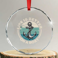 Funny Boating Crystal Glass Ornament Life Is Better On A Boat - Wonder Print Shop