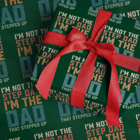 Funny Bonus Dad Wrapping Paper Roll Retro Not The Step Dad Im The Dad That Stepped Up