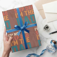 Funny Bonus Dad Wrapping Paper Roll Retro Not The Step Dad Im The Dad That Stepped Up