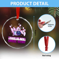 Funny Bowling Lover Crystal Glass Ornament This Is My Spare Shirt Quote TS12