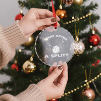 Funny Bowling Team Gift Crystal Glass Ornament Who Gives A Split Quote TS12