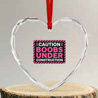 Funny Breast Cancer Surgery Mastectomy Heart Crystal Glass Ornament Caution Boobs Under Construction Pink Ribbon Warrior