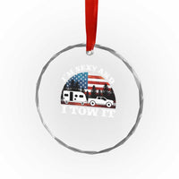 Funny Camping RV Camper Truck Crystal Glass Ornament I Am Sexy And I Tow It - Wonder Print Shop