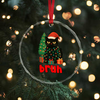 Funny Cat Bruh Christmas Crystal Glass Ornament Silly Meme Kitty Xmas TS14