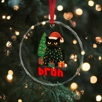 Funny Cat Bruh Christmas Crystal Glass Ornament Silly Meme Kitty Xmas - Wonder Print Shop