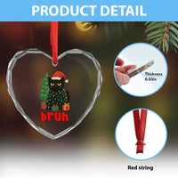 Funny Cat Bruh Christmas Heart Crystal Glass Ornament Silly Meme Kitty Xmas - Wonder Print Shop
