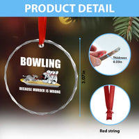 Funny Cat Crystal Glass Ornament Bowling Because Murder Is Wrong Gift - Wonder Print Shop