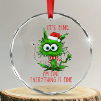 Funny Cat Green Christmas Crystal Glass Ornament It Is Fine I Am Fine Everything Is Fine - Wonder Print Shop