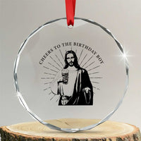 Funny Cheers To The Birthday Boy Crystal Glass Ornament Christmas Christian Faith - Wonder Print Shop