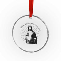 Funny Cheers To The Birthday Boy Crystal Glass Ornament Christmas Christian Faith - Wonder Print Shop