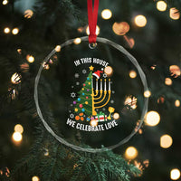 Funny Chrismukkah Hanukkah Xmas Crystal Glass Ornament In This House We Celebrate Love Xmas Tree Menorah TS11