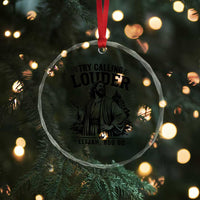 Funny Christian Elijah Faith Crystal Glass Ornament Try Calling Louder 850 BC Bible Graphic