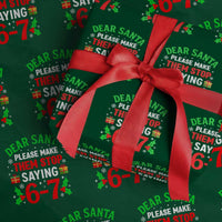 Funny Christmas 67 Wrapping Paper Roll Dear Santa Make Them Stop Saying 67 Christmas Teacher Mom Dad - Wonder Print Shop