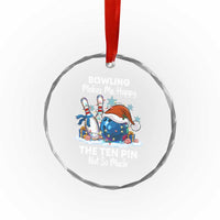 Funny Christmas Bowling Crystal Glass Ornament Bowling Makes Me Happy The Ten Pin Not So Much - Wonder Print Shop