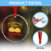 Funny Christmas Bun Bread Crystal Glass Ornament Well Butter My Buns It's Xmas TS11