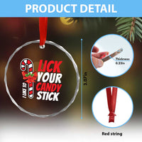 Funny Christmas Crystal Glass Ornament I Like To Lick Your Candy Stick TS11