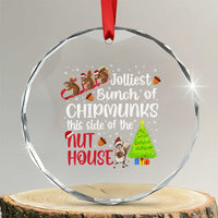 Funny Christmas Crystal Glass Ornament Jolliest Bunch Of Chipmunks This Side Of The Nut House - Wonder Print Shop