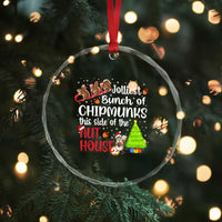 Funny Christmas Crystal Glass Ornament Jolliest Bunch Of Chipmunks This Side Of The Nut House TS10