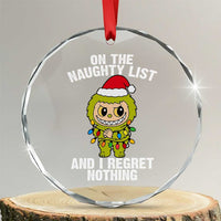 Funny Christmas Crystal Glass Ornament On the Naughty List I Regret Nothing Kawaii Bubu TS10