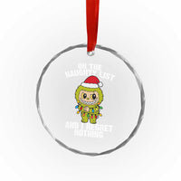 Funny Christmas Crystal Glass Ornament On the Naughty List I Regret Nothing Kawaii Bubu TS10