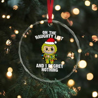 Funny Christmas Crystal Glass Ornament On the Naughty List I Regret Nothing Kawaii Bubu TS10