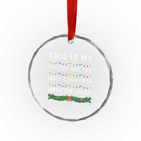Funny Christmas Crystal Glass Ornament This Is My It's Too Hot For Ugly Christmas Sweater Shirt TS11