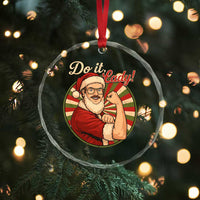 Funny Christmas Do It Lady Crystal Glass Ornament Mustache Guy Meme Santa Cosplay - Wonder Print Shop