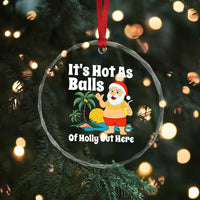 Funny Christmas In July Crystal Glass Ornament Hot As Balls Santa Summer Party TS10