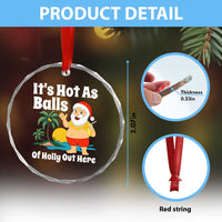Funny Christmas In July Crystal Glass Ornament Hot As Balls Santa Summer Party - Wonder Print Shop